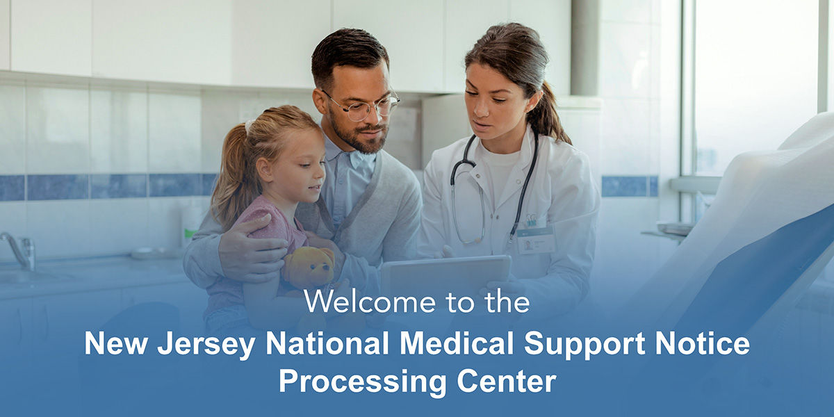 Welcome to the New Jersey National Medical Support Notice Processing Center